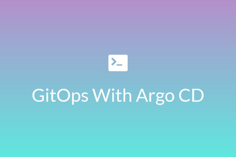 GitOps with ArgoCD